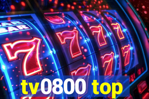 tv0800 top