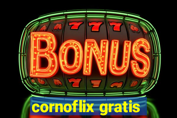 cornoflix gratis