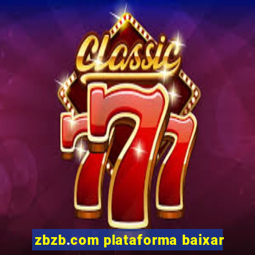 zbzb.com plataforma baixar