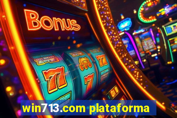 win713.com plataforma