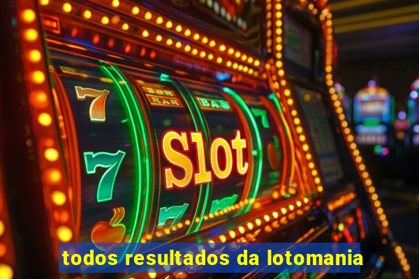 todos resultados da lotomania