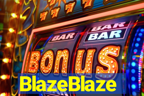 BlazeBlaze