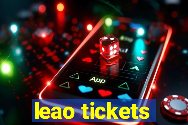 leao tickets