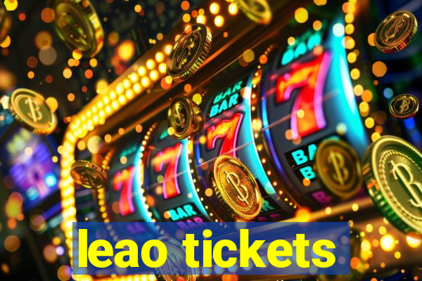 leao tickets