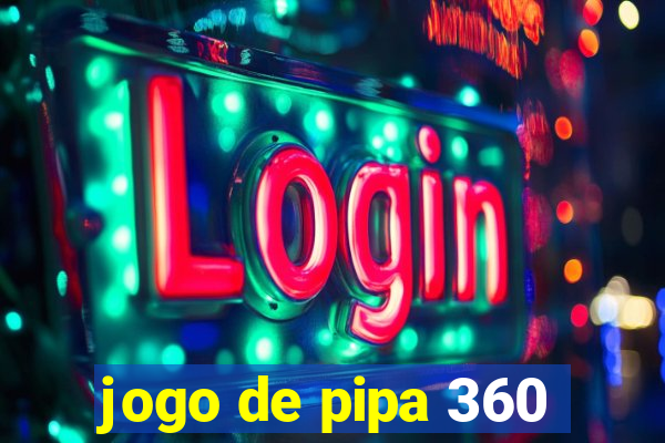 jogo de pipa 360