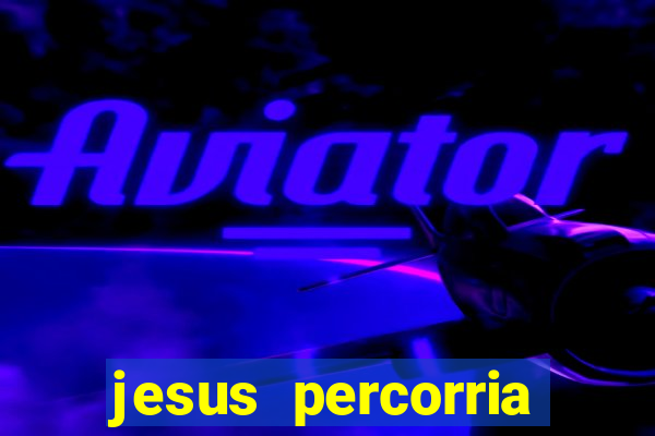 jesus percorria todas as cidades caminho neocatecumenal