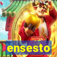 ensesto