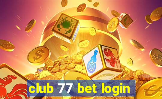 club 77 bet login