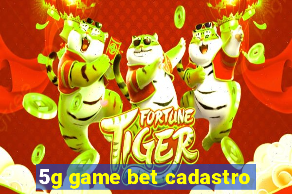 5g game bet cadastro