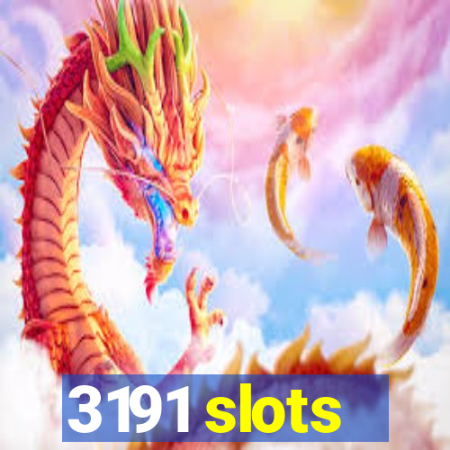 3191 slots