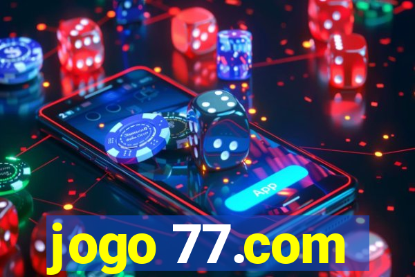 jogo 77.com