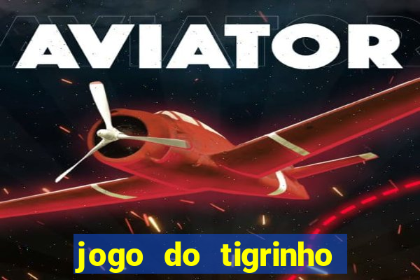 jogo do tigrinho que ganha dinheiro de verdade no pix