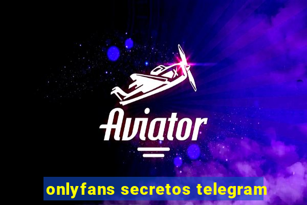 onlyfans secretos telegram