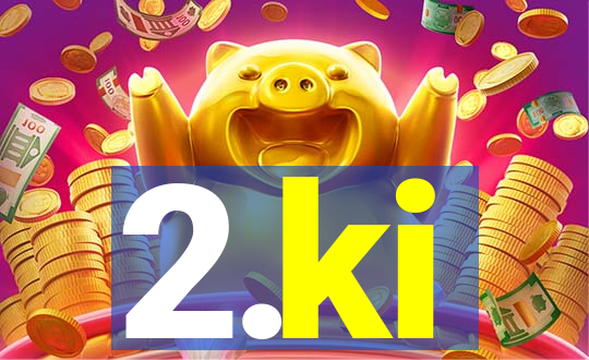 2.ki