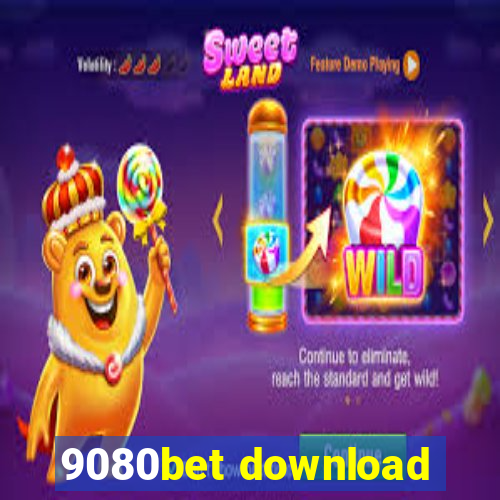 9080bet download