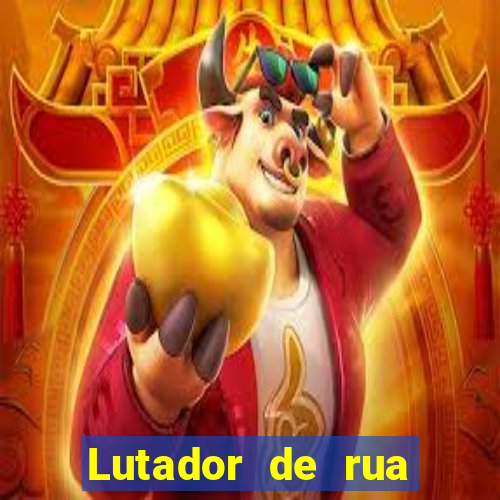 Lutador de rua filme completo dublado mega filmes