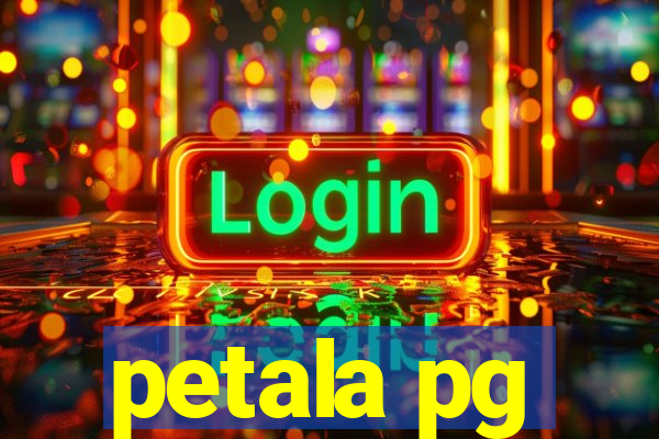 petala pg