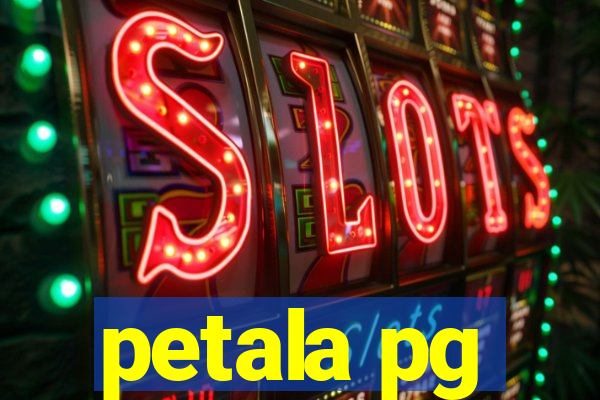 petala pg