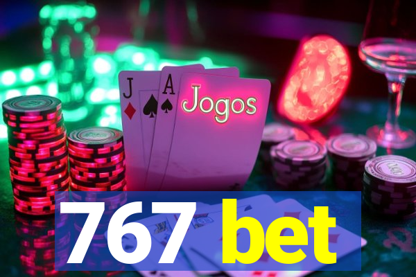 767 bet