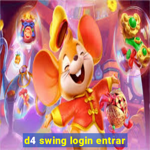 d4 swing login entrar