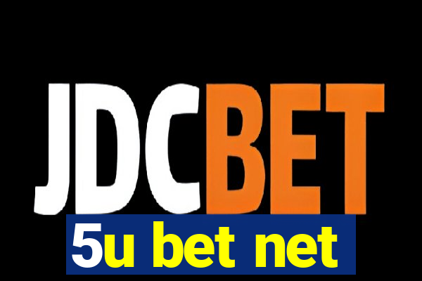 5u bet net