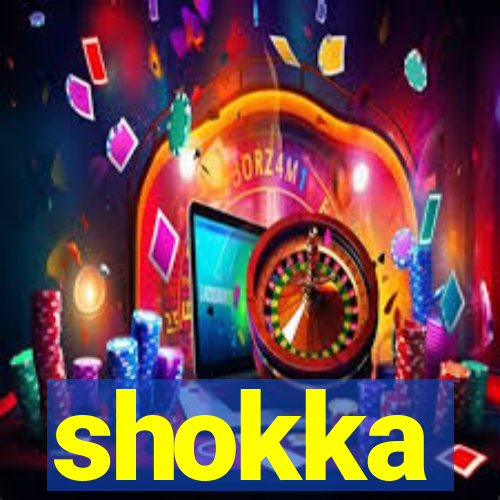 shokka