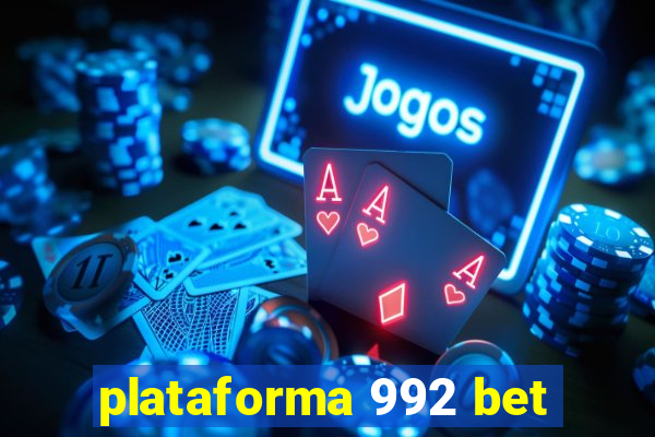 plataforma 992 bet