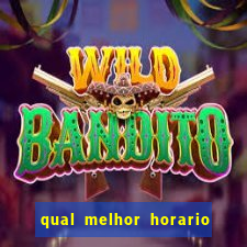 qual melhor horario para ganhar dinheiro no fortune tiger