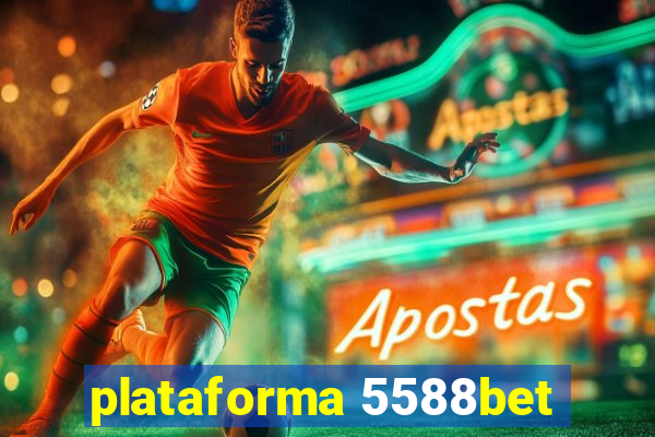 plataforma 5588bet