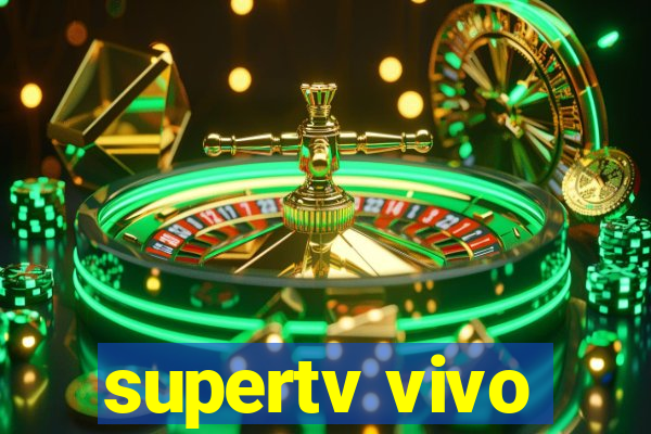 supertv vivo