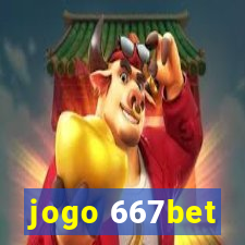 jogo 667bet