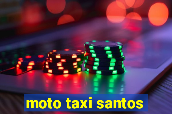 moto taxi santos