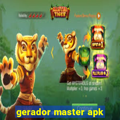 gerador master apk