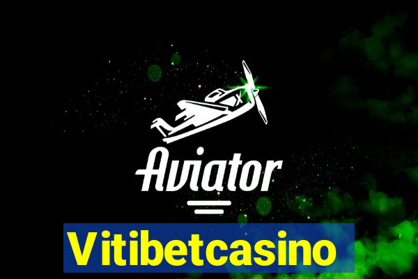 Vitibetcasino