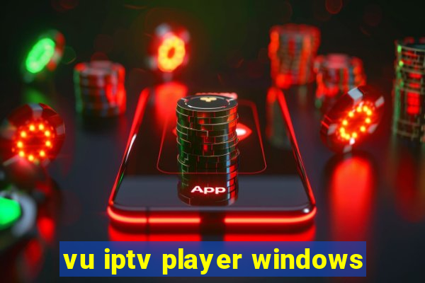 vu iptv player windows