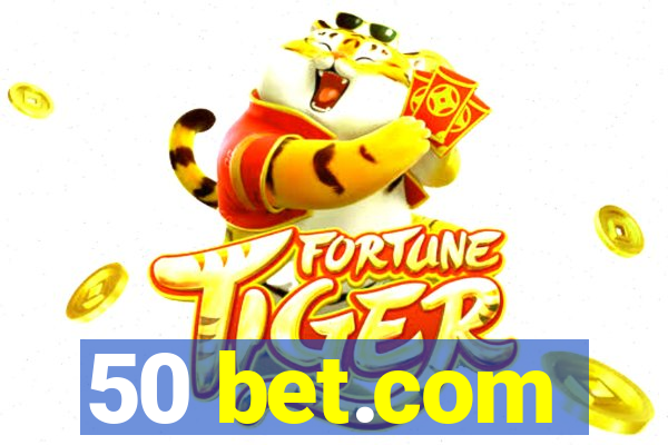 50 bet.com