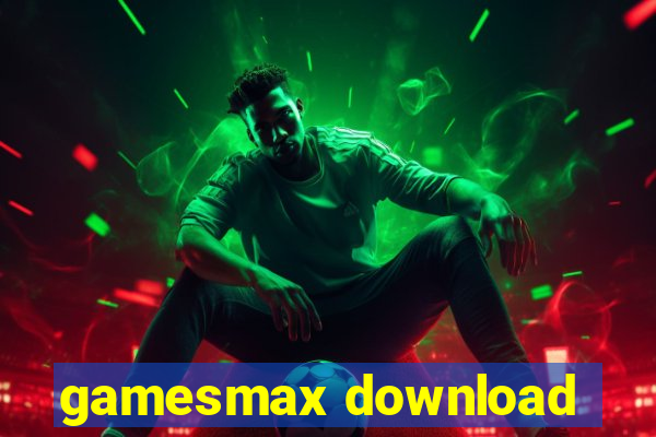 gamesmax download