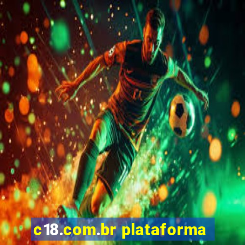 c18.com.br plataforma