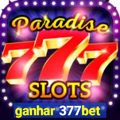 ganhar 377bet