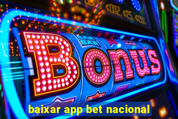 baixar app bet nacional