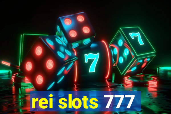 rei slots 777