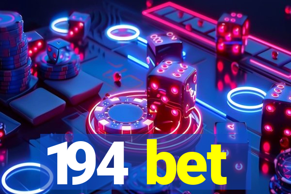 194 bet