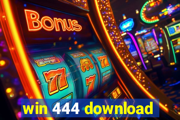 win 444 download