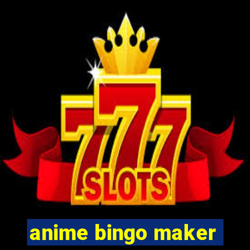 anime bingo maker