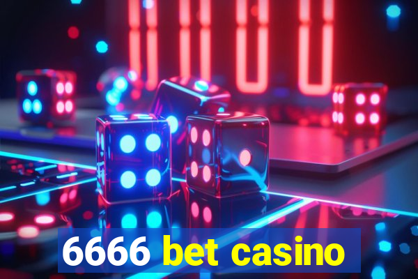 6666 bet casino