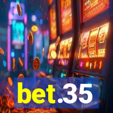 bet.35