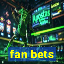 fan bets