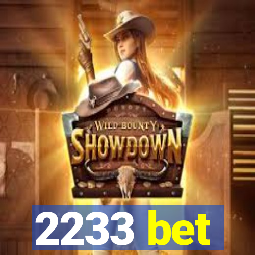 2233 bet