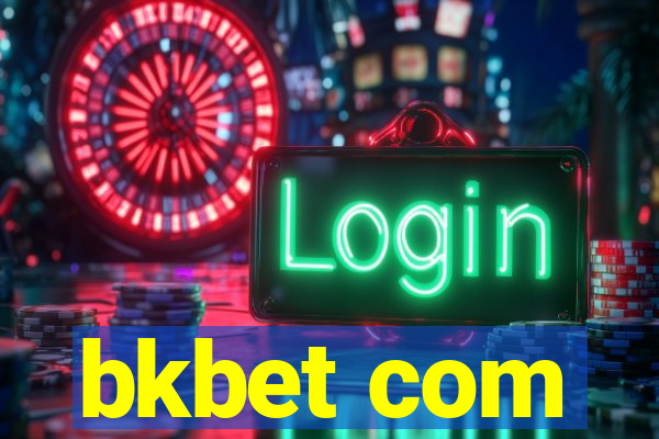 bkbet com