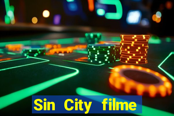 Sin City filme completo dublado download